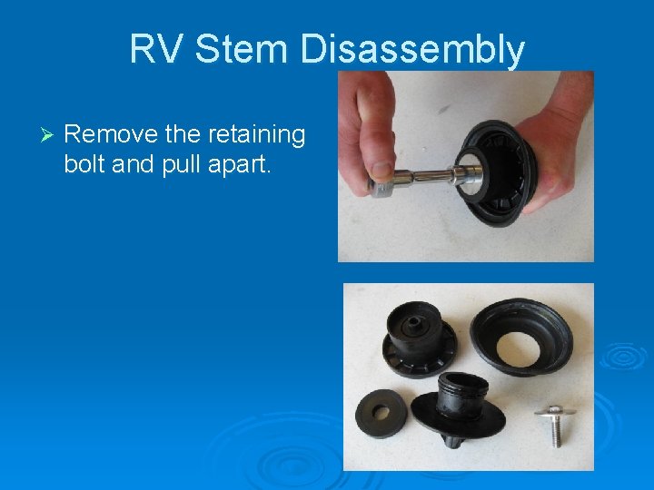 RV Stem Disassembly Ø Remove the retaining bolt and pull apart. 