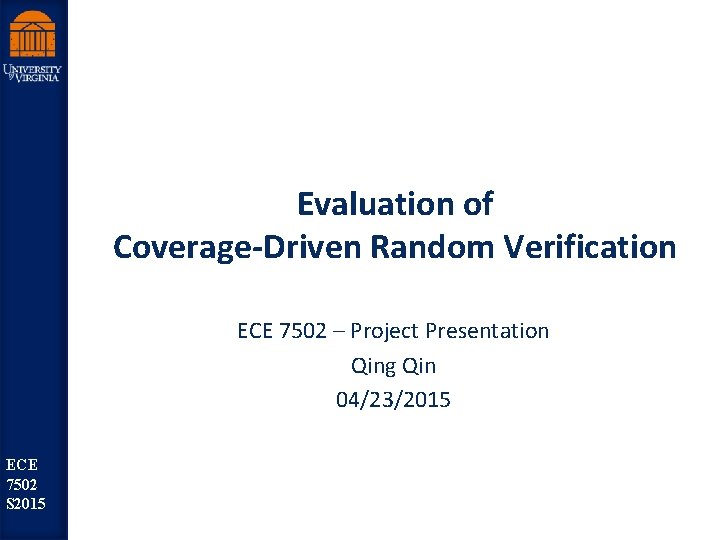 Evaluation of Coverage-Driven Random Verification st Robu Low ECE er Pow 7502 LSI V