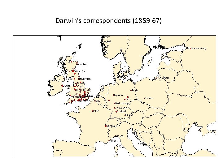 Darwin’s correspondents (1859 -67) 