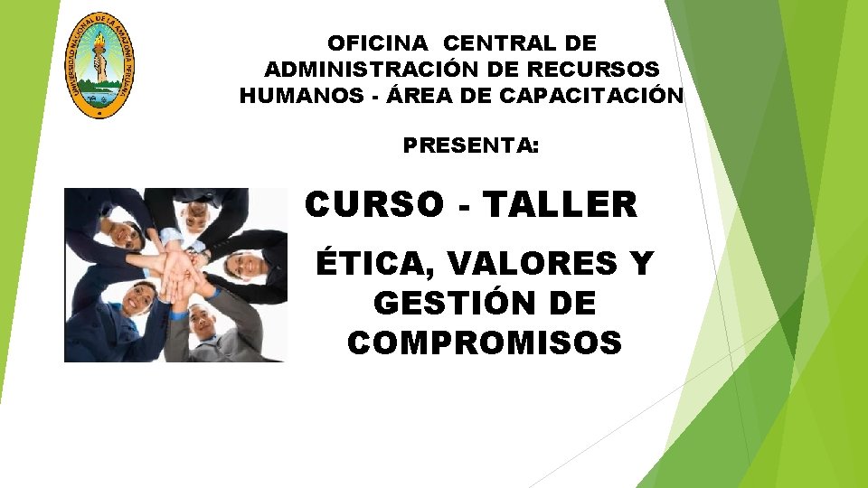 OFICINA CENTRAL DE ADMINISTRACIÓN DE RECURSOS HUMANOS - ÁREA DE CAPACITACIÓN PRESENTA: CURSO -