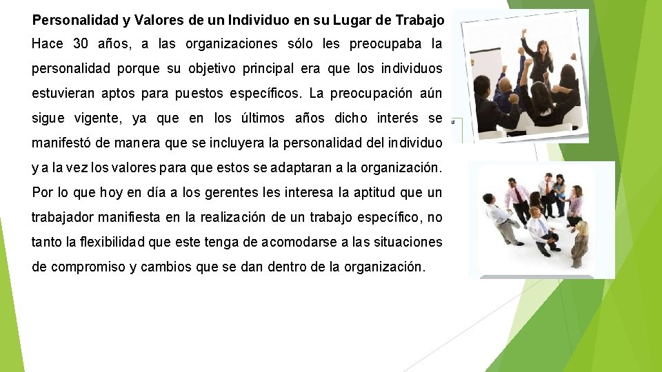 Personalidad y Valores de un Individuo en su Lugar de Trabajo Hace 30 años,