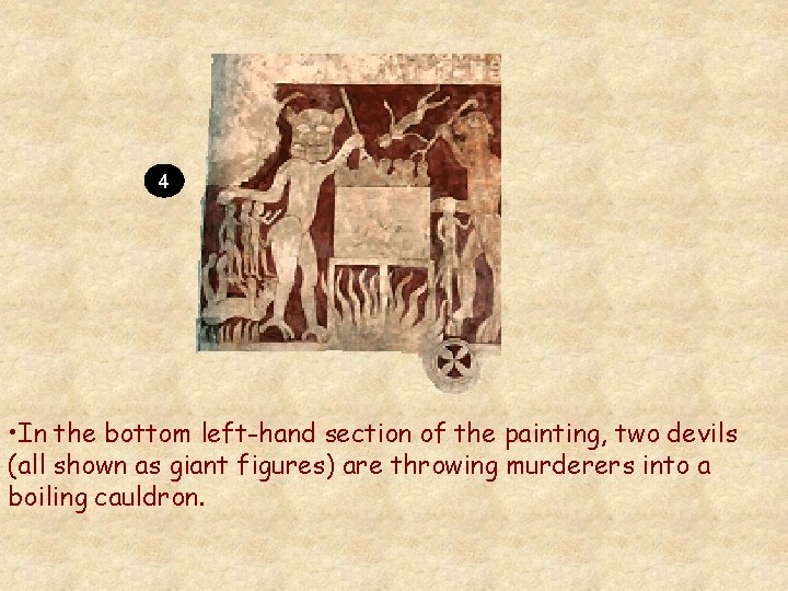 4 • In the bottom left-hand section of the painting, two devils (all shown 4 • In the bottom left-hand section of the painting, two devils (all shown