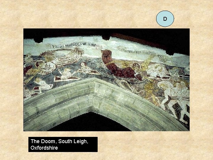 D The Doom, South Leigh, Oxfordshire D The Doom, South Leigh, Oxfordshire