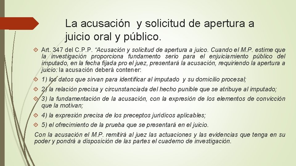 La acusación y solicitud de apertura a juicio oral y público. Art. 347 del