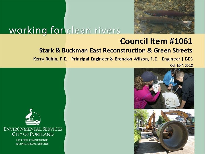 Council Item #1061 Stark & Buckman East Reconstruction & Green Streets Kerry Rubin, P.