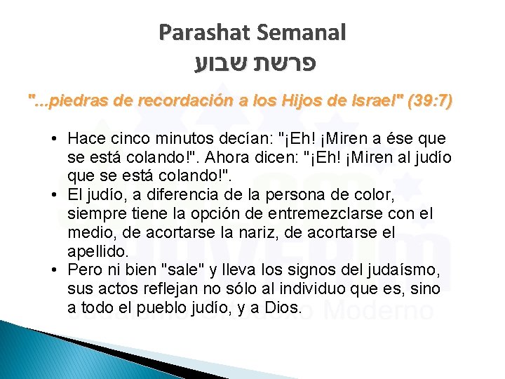 Parashat Semanal פרשת שבוע ". . . piedras de recordación a los Hijos de