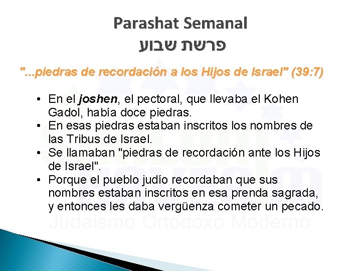 Parashat Semanal פרשת שבוע ". . . piedras de recordación a los Hijos de