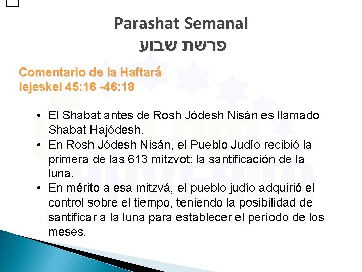 Parashat Semanal פרשת שבוע Comentario de la Haftará Iejeskel 45: 16 -46: 18 •