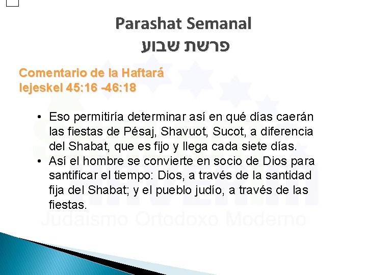 Parashat Semanal פרשת שבוע Comentario de la Haftará Iejeskel 45: 16 -46: 18 •