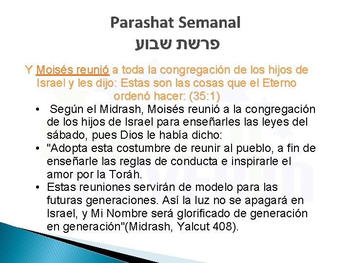 Parashat Semanal פרשת שבוע Y Moisés reunió a toda la congregación de los hijos