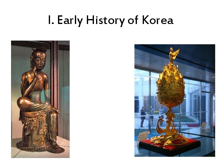 I. Early History of Korea 