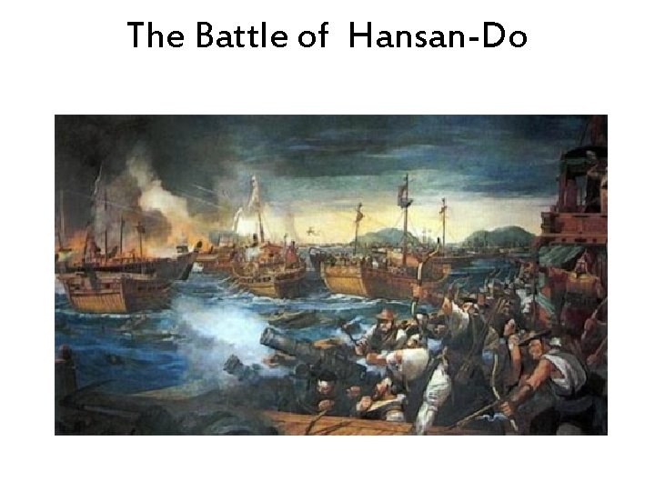 The Battle of Hansan-Do 