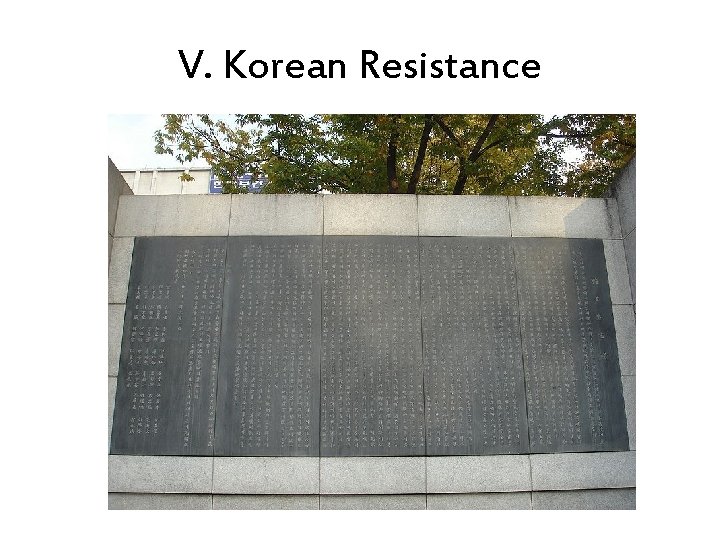 V. Korean Resistance 