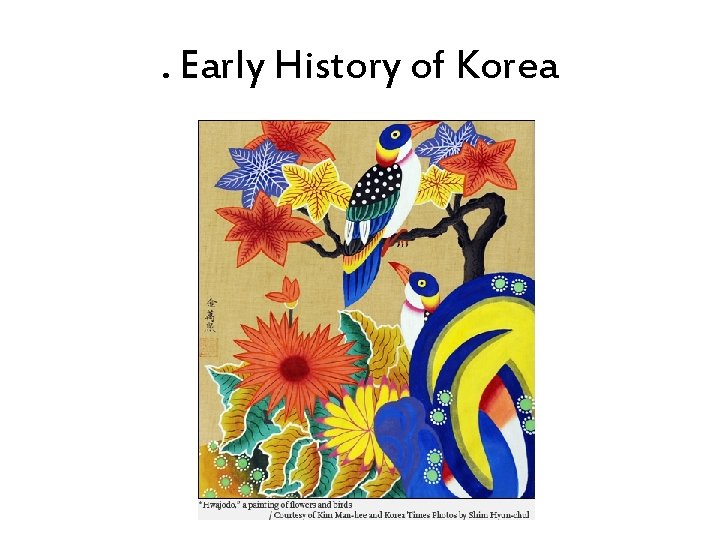 . Early History of Korea 