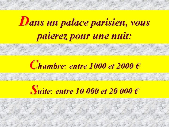 Dans un palace parisien, vous paierez pour une nuit: Chambre: entre 1000 et 2000