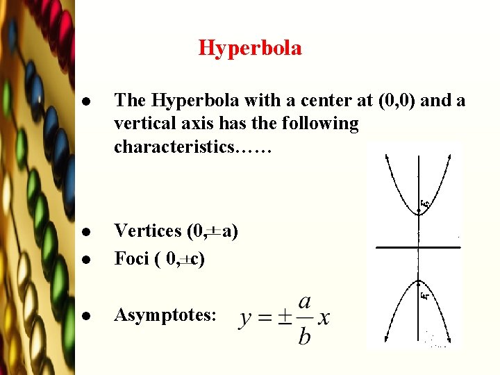 Hyperbola l The Hyperbola with a center at (0, 0) and a vertical axis