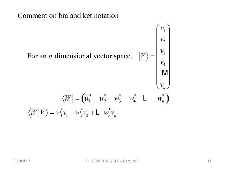 8/28/2017 PHY 741 Fall 2017 -- Lecture 1 14 