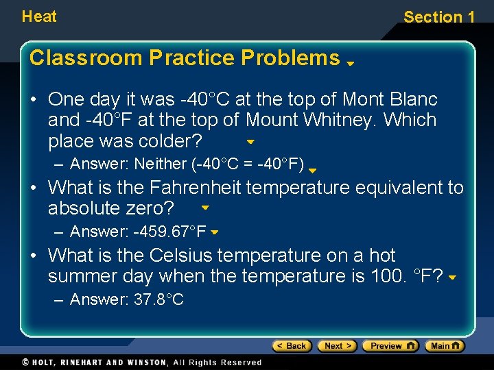 Heat Section 1 Classroom Practice Problems • One day it was -40°C at the