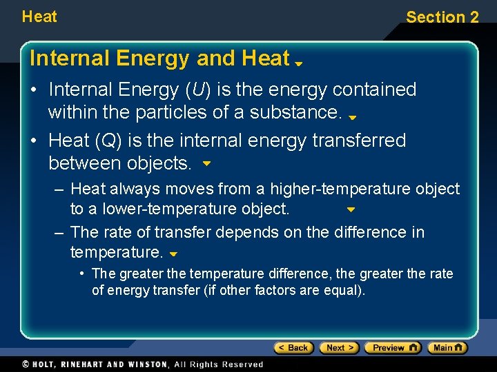 Heat Section 2 Internal Energy and Heat • Internal Energy (U) is the energy