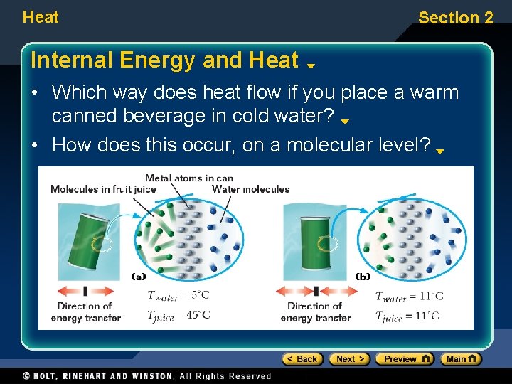 Heat Section 2 Internal Energy and Heat • Which way does heat flow if