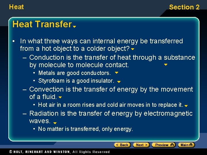 Heat Section 2 Heat Transfer • In what three ways can internal energy be