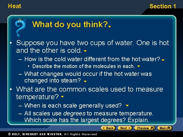 Heat Section 1 What do you think? • Suppose you have two cups of