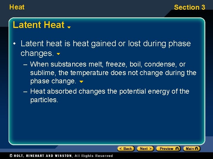 Heat Section 3 Latent Heat • Latent heat is heat gained or lost during