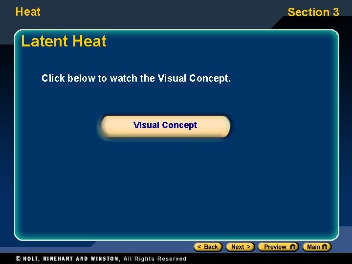 Heat Section 3 Latent Heat Click below to watch the Visual Concept 