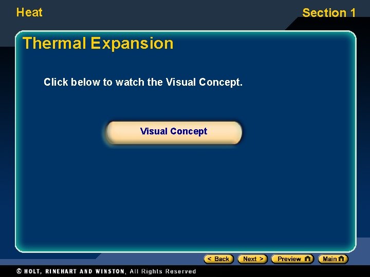 Heat Section 1 Thermal Expansion Click below to watch the Visual Concept 