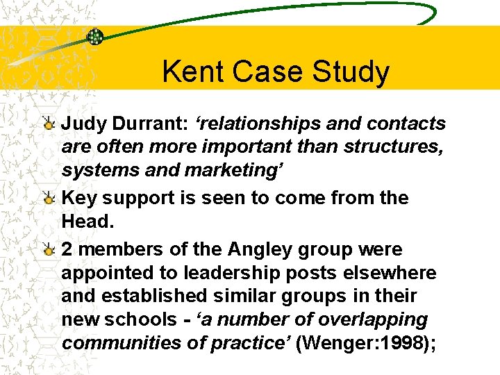 Kent Case Study Judy Durrant: ‘relationships and contacts are often more important than structures,