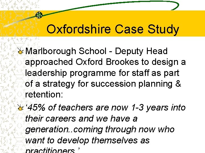 Oxfordshire Case Study Marlborough School - Deputy Head approached Oxford Brookes to design a