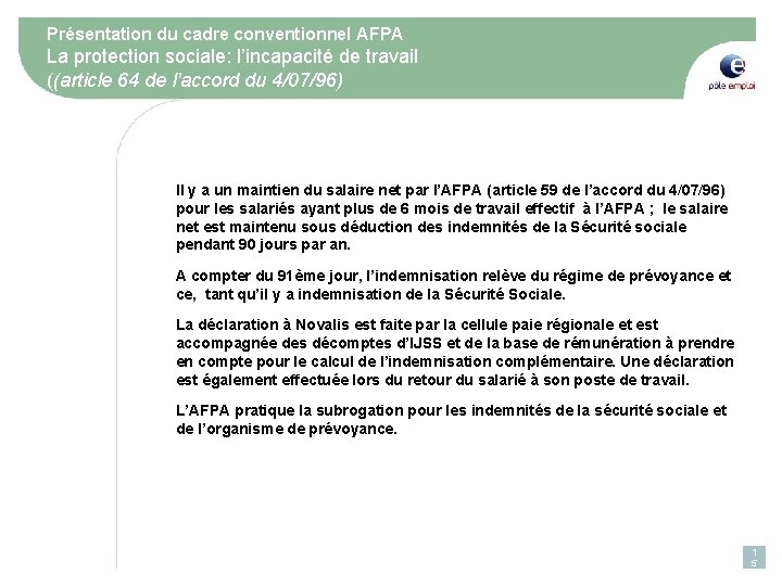 Présentation du cadre conventionnel AFPA La protection sociale: l’incapacité de travail ((article 64 de