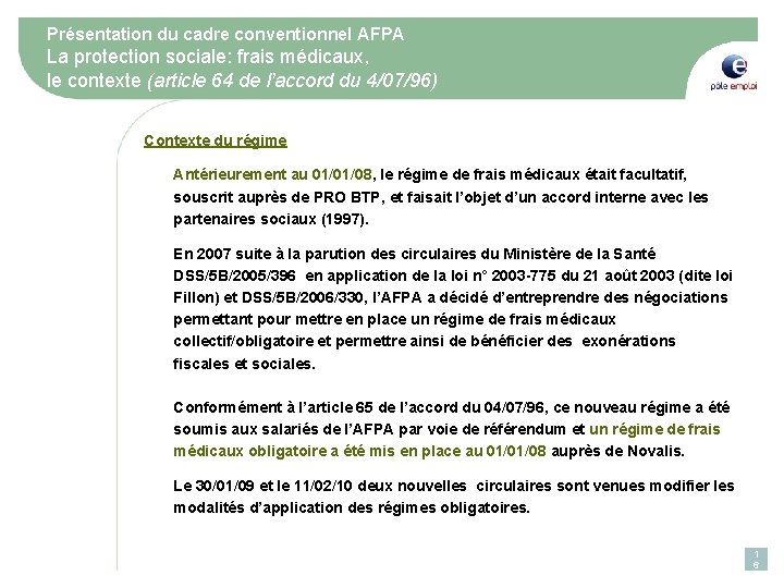 Présentation du cadre conventionnel AFPA La protection sociale: frais médicaux, le contexte (article 64