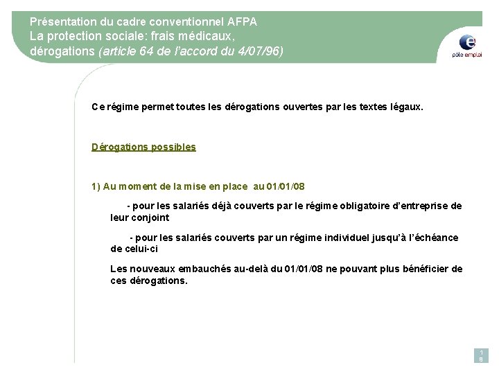 Présentation du cadre conventionnel AFPA La protection sociale: frais médicaux, dérogations (article 64 de