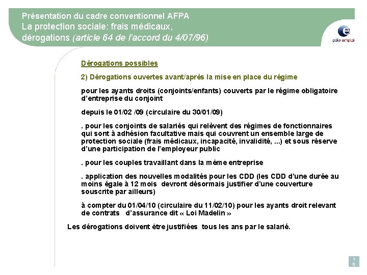 Présentation du cadre conventionnel AFPA La protection sociale: frais médicaux, dérogations (article 64 de