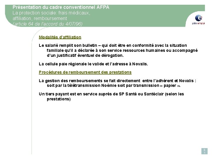 Présentation du cadre conventionnel AFPA La protection sociale: frais médicaux, affiliation, remboursement (article 64