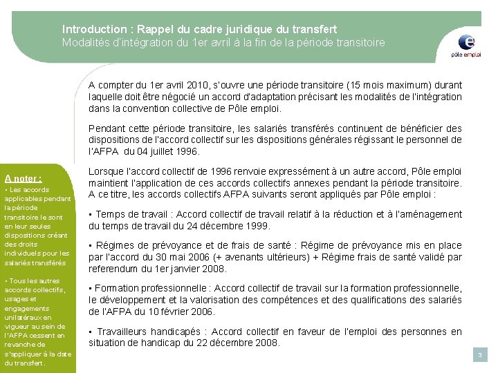 Introduction : Rappel du cadre juridique du transfert Modalités d’intégration du 1 er avril