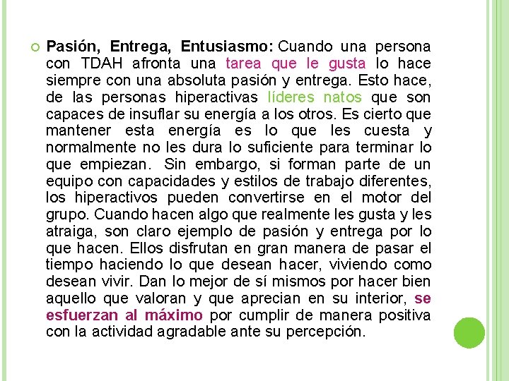  Pasión, Entrega, Entusiasmo: Cuando una persona con TDAH afronta una tarea que le