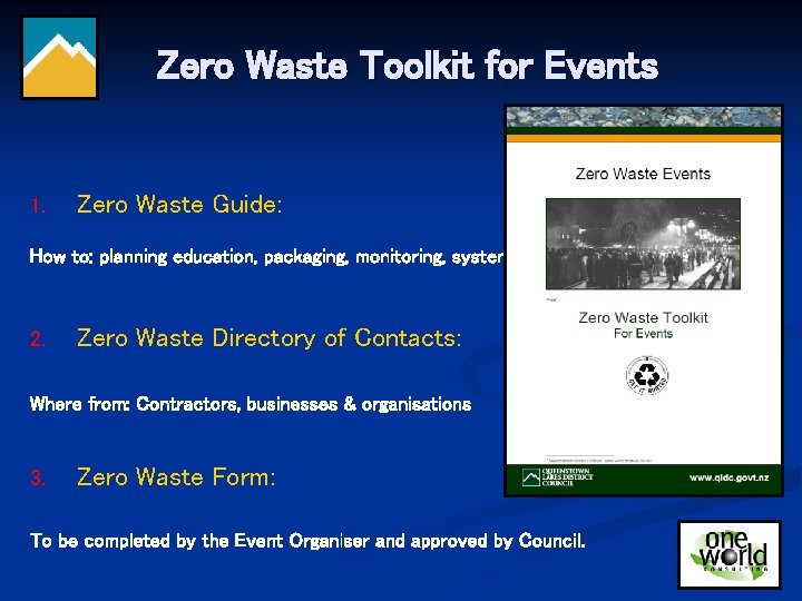 Zero Waste Toolkit for Events 1. Zero Waste Guide: How to: planning education, packaging,