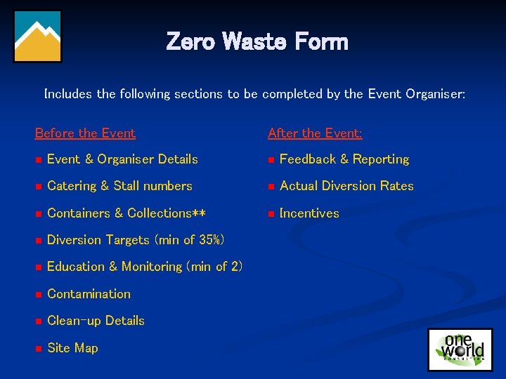 Zero Waste Form Includes the following sections to be completed by the Event Organiser: