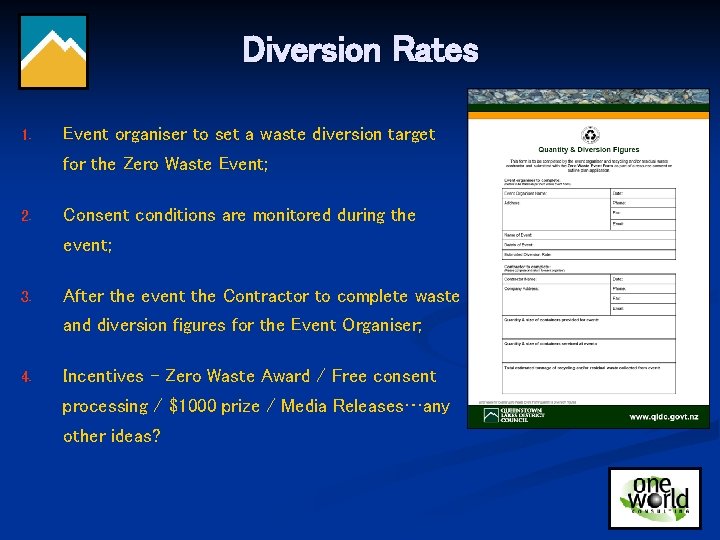 Diversion Rates 1. Event organiser to set a waste diversion target for the Zero