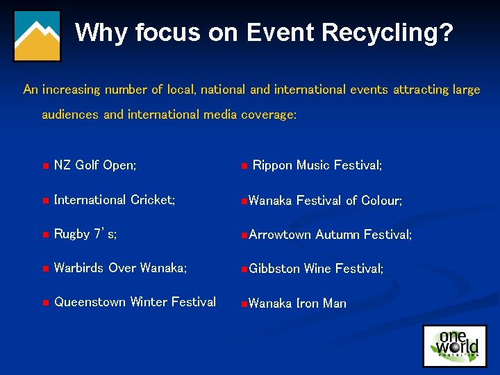 Why focus on Event Recycling? An increasing number of local, national and international events