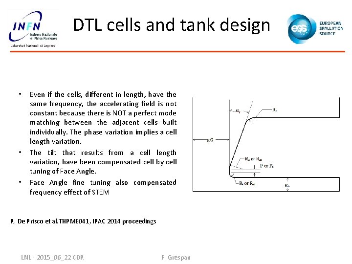 DTL cells and tank design • • • Even if the cells, different in