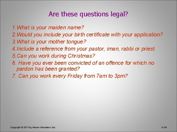 Are these questions legal? 1. What is your maiden name? 2. Would you include