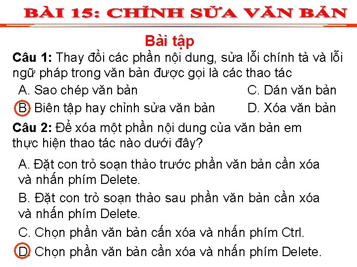 Bài tập Câu 1: Thay đổi các phần nội dung, sửa lỗi chính tả