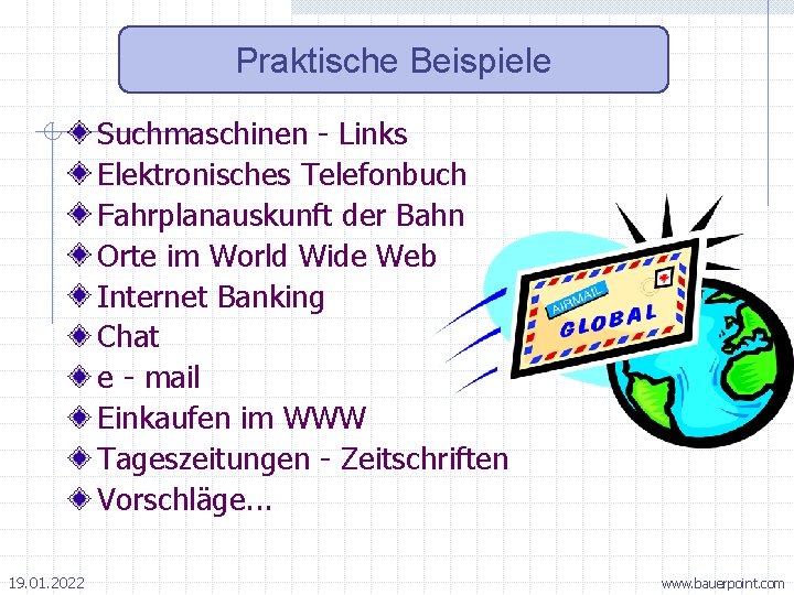 Praktische Beispiele Suchmaschinen - Links Elektronisches Telefonbuch Fahrplanauskunft der Bahn Orte im World Wide