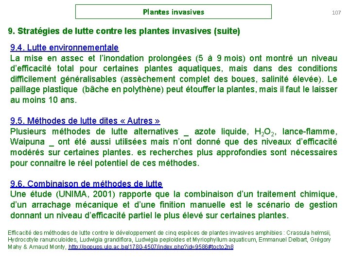 Plantes invasives 107 9. Stratégies de lutte contre les plantes invasives (suite) 9. 4.