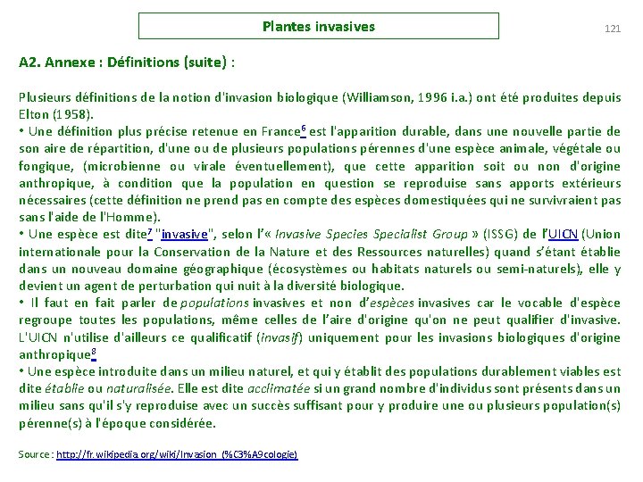 Plantes invasives 121 A 2. Annexe : Définitions (suite) : Plusieurs définitions de la