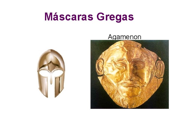 Máscaras Gregas Agamenon 