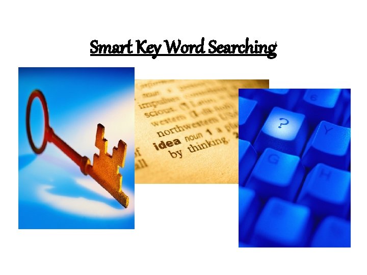 Smart Key Word Searching 